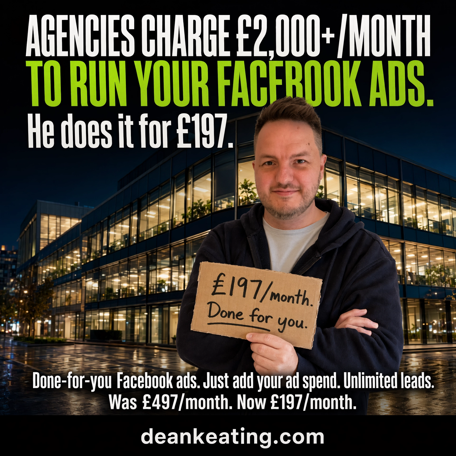 Agencies charge £2,000/month — Dean does it for £197
